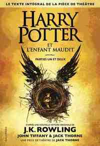 HARRY POTTER ET LŽENFANT MAUDIT