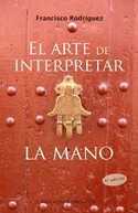 (6º) ARTE DE INTERPRETAR, EL. LA MANO