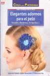 ELEGANTES ADORNOS PARA EL PELO. TOCADOS, DIADEMAS, HORQUILLAS...