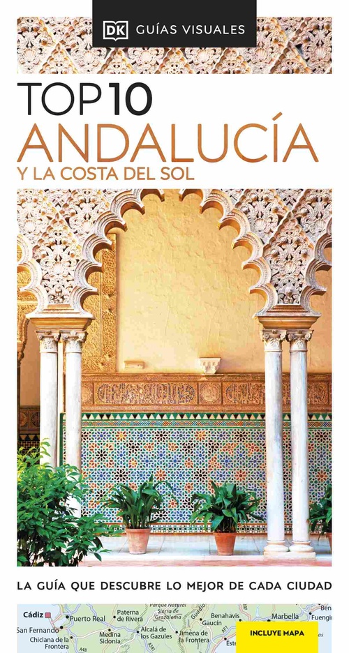 GUÍA TOP 10 ANDALUCÍA Y LA COSTA DEL SOL