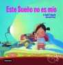 ESTE SUEÑO NO ES MIO