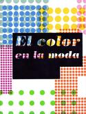 COLOR EN LA MODA, EL