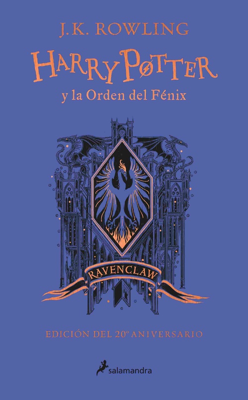 HARRY POTTER Y LA ORDEN DEL FÉNIX (EDICIÓN RAVENCLAW DE 20º ANIVERSARIO) (HARRY