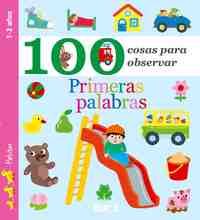PRIMERAS PALABRAS. 100 COSAS PARA OBSERVAR