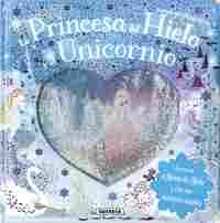 LA PRINCESA DEL HIELO Y EL UNICORNIO