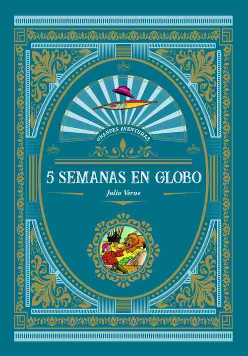 5 SEMANAS EN GLOBO. GRANDES AVENTURAS