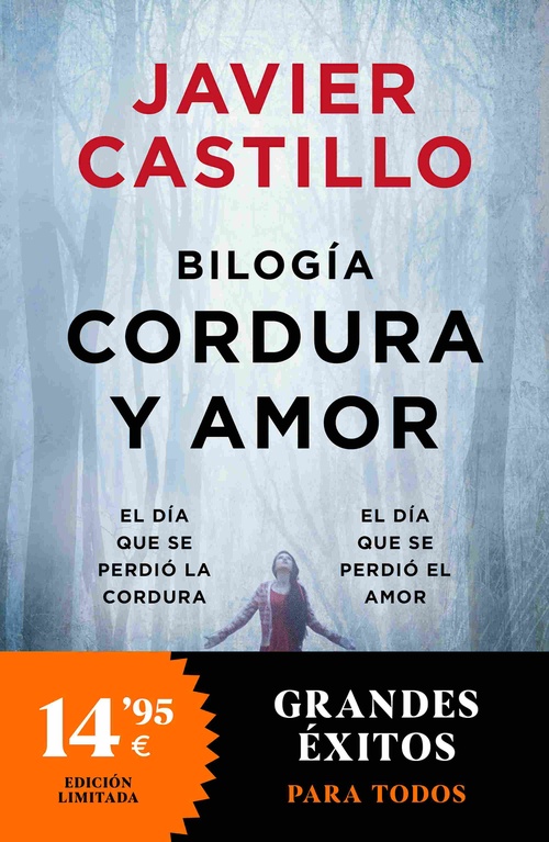 EL DÍA QUE SE PERDIÓ LA CORDURA. EL DÍA QUE SE PERDIÓ EL AMOR. BILOGÍA AMOR Y CORDURA
