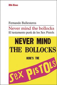 NEVER MIND THE BOLLOCKS.