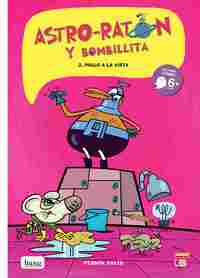 2. ASTRO RATON Y BOMBILLITA: POLLO A AL VISTA