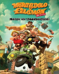MORTADELO Y FILEMÓN CONTRA JIMMY EL CACHONDO. LIBRO DE ACTIVIDADES