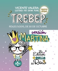 TREBEP VERSIÓN MARTINA. RDLEG 5/2015, DE 30 DE OCTUBRE, POR EL QUE SE APRUEBA EL TEXTO REFUNDIDO DE
