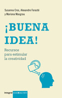 BUENA IDEA. RECURSOS PARA ESTIMULAR LA CREATIVIDAD