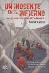 INOCENTE EN EL INFIERNO, UN. CINCO AÑOS EN GUANTANAMO