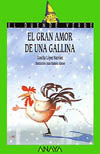 GRAN AMOR DE UNA GALLINA, EL