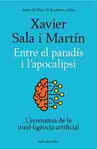 ENTRE EL PARADIS I LŽAPOCALIPSI                                                 L'ECONOMIA DE LA INT