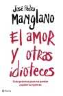 AMOR Y OTRAS IDIOTECES, EL