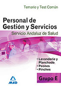TEMARIO Y TEST COMUN. PERSONAL DE GESTION Y SERVICIOS. SAS. GRUPO E