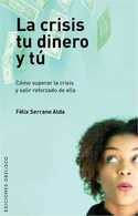 CRISIS, TU DINERO Y TU, LA