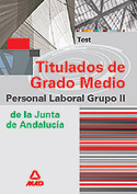 TEST. TITULADO DE GRADO MEDIO PERSONAL LABORAL GRUPO II. JUNTA ANDALUC