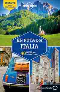 EN RUTA POR ITALIA. 40 RUTAS POR CARRETERA. LONELY PLANET