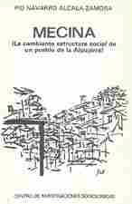 MECINA: LA CAMBIANTE ESTRUCTURA SOCIAL DE UN PUEBLO DE LA ALPUJARRA