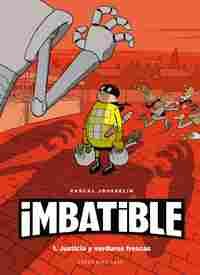 IMBATIBLE 1 JUSTICIA Y VERDURAS FRESCAS