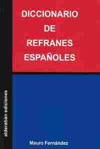 DICCIONARIO DE REFRANES ESPAÑOLES
