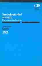 SOCIOLOGIA DEL TRABAJO. UN PROYECTO DOCENTE