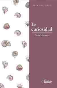 LA CURIOSIDAD