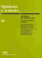 47. OPINIONES Y ACTITUDES:  INDICADORES DE CALIDAD DE VIDA