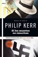 SI LOS MUERTOS NO RESUCITAN (6ª BERLIN NOIR)
