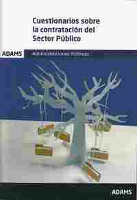 CUESTIONARIOS SOBRE LA CONTRATACION DEL SECTOR PUBLICO. ADMINISTRACIONES PÚBLICAS
