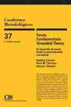 CUADERNOS METODOLOGICOS 37. GROUNDED THEORY. CONST