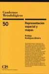 REPRESENTACION ESPACIAL Y MAPAS ( CUADERNOS METODOLOGICOS 50 )
