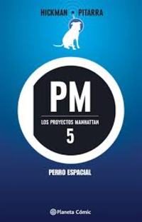 LOS PROYECTOS MANHATTAN 5. PERRO ESPECIAL