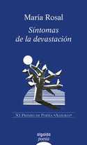 SÍNTOMAS DE LA DEVASTACIÓN (XI PREMIO DE POESIA ALEGRIA)