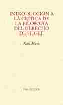INTRODUCCION A LA CRITICA DE LA FILOSOFIA DEL DERECHO DE HEGEL