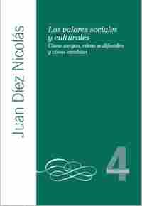 LOS VALORES SOCIALES Y CULTURALES. TRAYECTORIAS 4                               CÓMO SURGEN, CÓMO SE