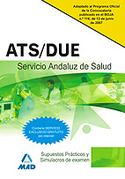 SUPUESTOS PRACTICOS Y SIMULACRO EXAMEN ATS/DUE SAS. SERVICIO ANDALUZ D