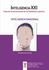 INTELIGENCIA XXI. PROGRAMA ENTRENAMIENTO HABILIDADES COGNITIVAS. INTELIGENCIA EMOCIONAL
