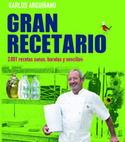 GRAN RECETARIO. 2001 RECETAS SANAS, BARATAS Y SENCILLAS