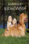 GUIA COMPLETA DE RAZAS CANINAS