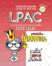 LPAC VERSIÓN MARTINA (LEY DEL PROCEDIMIENTO ADMINISTRATIVO COMÚN DE ADMINISTRACIONES PÚBLICAS)
