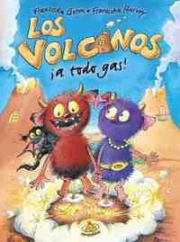 LOS VOLCANOS. ¡ A TODO GAS!