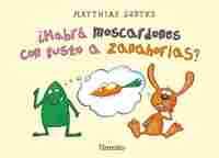 ¿ HABRÁ MOSCARDONES CON GUSTO A ZANAHORIAS ?