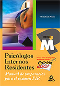 MANUAL DE PREPARACION PARA EL EXAMEN PIR PSICOLOGOS INTERNOS RESIDENTE