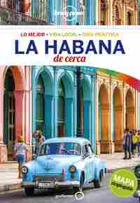 LA HABANA DE CERCA. LONELY PLANET