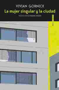 LA MUJER SINGULAR Y LA CIUDAD