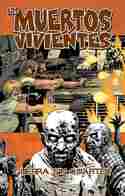 20. LOS MUERTOS VIVIENTES. GUERRA SIN CUARTEL. PARTE 1