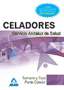 TEMARIO Y TEST. PARTE COMUN CELADORES SAS. SERVICIO ANDALUZ DE SALUD